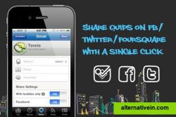 Share quips on Facebook, Twitter or Foursquare with a single click