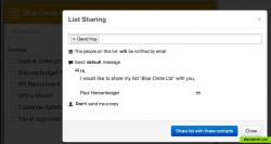 Create lists and then easily share them with colleagues and friends.