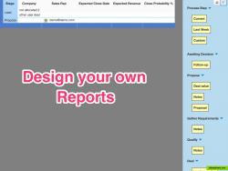 Easily customize reports.