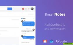 Add context to any conversation.

Add notes to your emails. Collaborate behind the scenes by sharing these notes with members of your team.