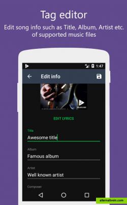 Tag editor: Edit song information like Title, Album, Artist, Composer, album art of a song.
